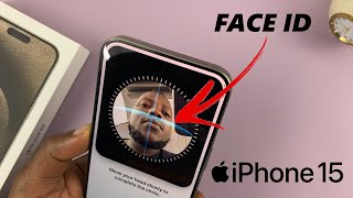 How To Set Up Face ID Unlock On iPhone 15 / iPhone 15 Pro