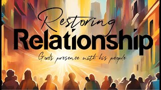 Restoring Relationship Pt 13: The Helper is Coming