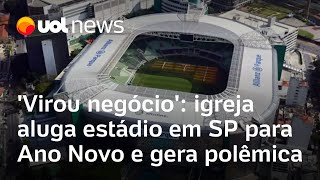 Vira Brasil 2025: Igreja aluga estádio em SP para Ano Novo e gera polêmica