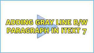 Adding gray line b/w paragraph in iText 7