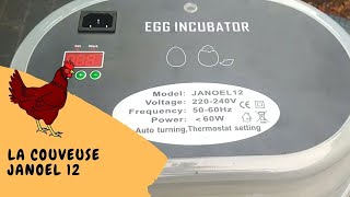 🐣 Couveuse Janoel 12 pour l'incubation artificielle des oeufs de volailles