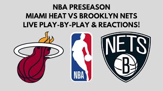 NBA Preseason: Miami Heat vs Brooklyn Nets (Live Play-By-Play & Reactions)