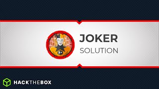 JOKER 🔴 | HackTheBox - Solution