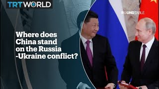 Where does China stand on the Russia-Ukraine conflict?