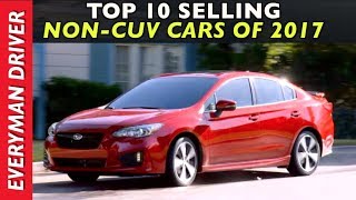 The Top 10 Selling Non CUV Cars of 2017 on Everyman Driver