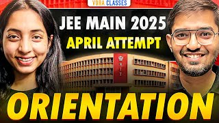 JEE MAIN APRIL Attempt 2025 | Orientation session JEE MAIN SECOND ATTEMPT BOOSTER BATCH