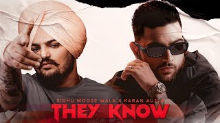 THEY KNOW - Sidhu Moose Wala x Karan Aujla | Drill Mashup
