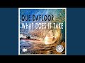 What Does It Take (Original Mix)