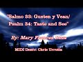 Salmo 33: Gusten y Vean/Ps34 Taste and See - Mary Frances Reza