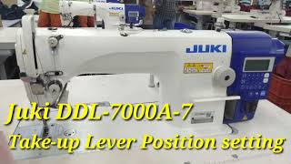 Juki DDL-7000A-7 Machine How to Take up Lever Position || Juki DDL-7000A-7 Take up position settings