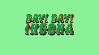 Bayi Bayi ingona (Extended) Nursery Rhymes  Kids Songs