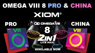 Xiom Omega VIII 8 Pro \u0026 China Table Tennis Rubbers - Review \u0026 First Look