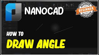 NanoCAD How To Draw Angle