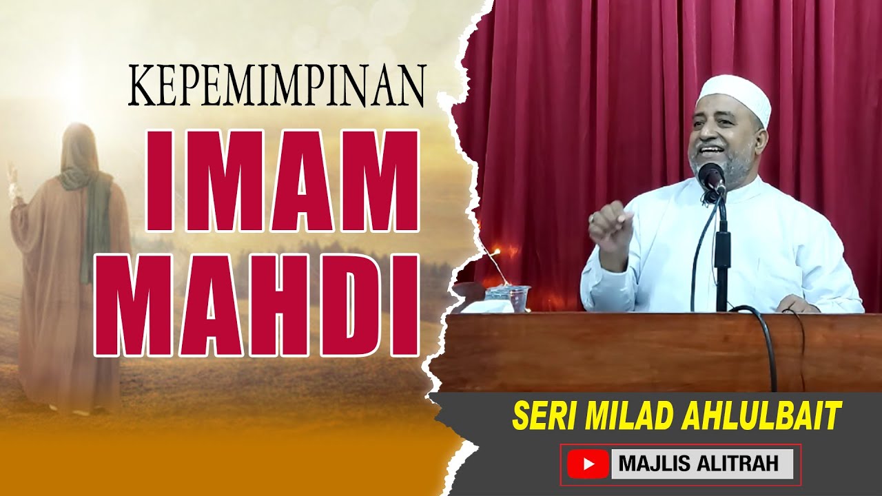 IMAM MAHDI; Pemimpin Akhir Zaman | Ust. Muhammad Bin Alwi BSA. - YouTube