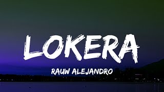 Rauw Alejandro × Lyanno × Brray - LOKERA (Letra/Lyrics)