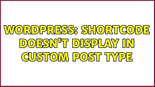 Wordpress: Shortcode doesn't display in custom post type
