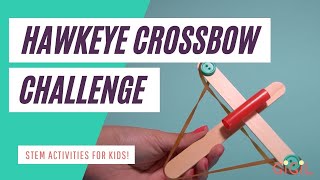 Fun STEM Activities for Kids | Engineering for Kids | Hawkeye Crossbow Challenge