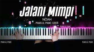 Jalani Mimpi - Noah  Piano Cover By Pianella Piano