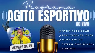 PROGRAMA AGITO ESPORTIVO APRSENTAÇÃO MARCELO MELLO #futebol