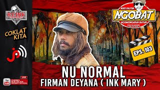 🔴 LIVE │NGOBAT 103 - NGOMONGKEUN NU NORMAL BARENG INK MARY