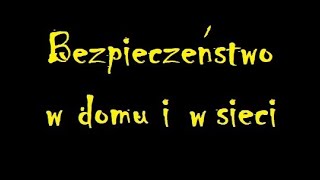 Bezpieczeństwo w domu i w sieci