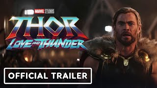 Thor Love and Thunder - Official Final Trailer 2022