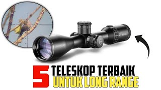 5 Teleskop Terbaik Untuk Long Range