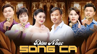 ĐÊM NHẠC SONG CA MỚI NHẤT 2025 - Top Bài Song Ca Triệu View Nghe 1000 Lần Vẫn Hay | Nhiều Ca Sĩ