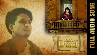 DIWALI (Full Audio Song) || AKASHDEEP || Latest Punjabi Songs 2016
