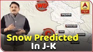 Rain, Snow Predicted In J-K, Himachal, Uttarakhand | Weather Forecast | ABP News