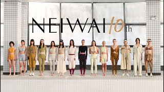 NEIWAI 10th Anniversary Runway Show | Spring \u0026 Summer 2022