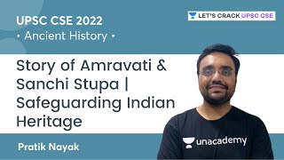 Class 12 History | Ancient India | Story of Amravati \u0026 Sanchi Stupa | Safeguarding Indian Heritage