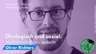 Oliver Richters – Ökologisch und sozial: Marktwirtschaft neu gedacht #PCS30