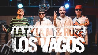 LA T Y LA M ft. ROZE - Los Vagos (Video Oficial)