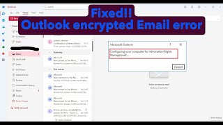 How to fix Outlook encrypted Email error when opening