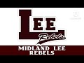 midland lee rebels fight song and “dixie” 2 6a