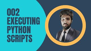 How to write Python code 002 | Run Python Script | Python Tutorial for Beginners