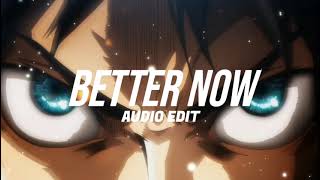 Better Now - ( Edit Audio ) / Post Malone