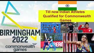 Commonwealth games 2022 Birmingham | Indian athlete qualify for commonwealth games 2022 | Birmingham