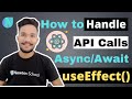 How to Handle API Calls Using Async/Await With React useEffect Hook -Fetch Data using useEffect HooK