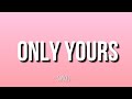 Nick Gerard - Only Yours (lyrics)