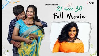 21 weds 30 | full movie | 7 Arts | SRikanth Reddy