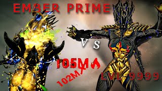 [WARFRAME] The Queen Of Fire :Ember Prime  | vs Level 9999 |   - Disruption | 2025 Ember Heirloom !!