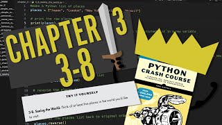 Python Crash Course: Chapter 3 | Try It Yourself 3-8 | Beginner Walkthrough!