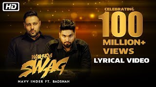 Wakhra Swag | Lyrical Video | Navv Inder feat. Badshah | Celebrating 100 Million Views