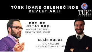 Türk İdare Geleneğinde Devlet Aklı- Doç. Dr. Oktay KOÇ - Ersin Kopuz