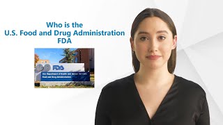 Who is the U.S. Food and Drug Administration FDA