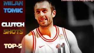 Milan Tomic Top-5 Clutch Shots | redbasketzone.blogspot.gr