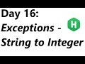 Hackerrank Day 16: Exceptions - String to Integer Solution - Java | Hackerrank 30 Days Of Code
