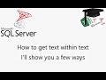 SQL get part of string, extract text within string using RIGHT, LEFT, LEN, SUBSTRING, CHARINDEX